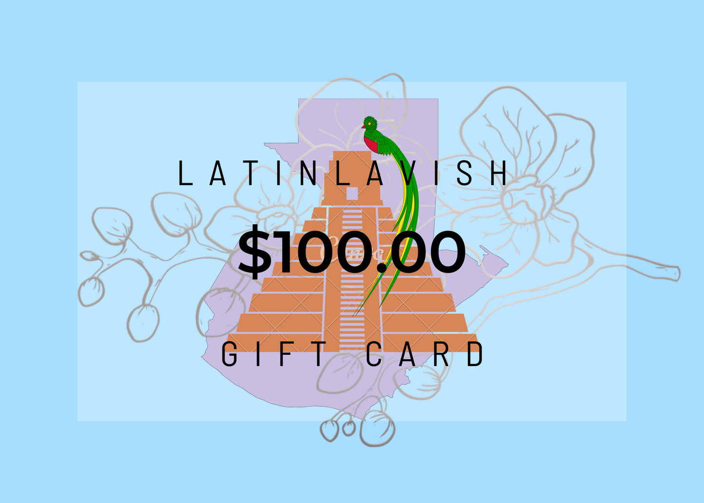 Latin Lavish Electronic Gift Cards